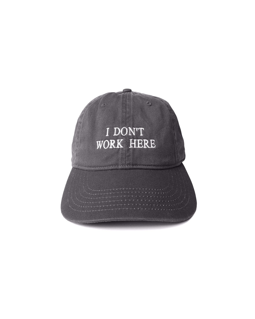 IDEA アイデア 通販 SORRY I DON'T WORK HERE HAT - Charcoal