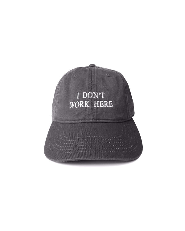 IDEA / SORRY I DON'T WORK HERE HAT - Charcoal (IDEA_CAP05)