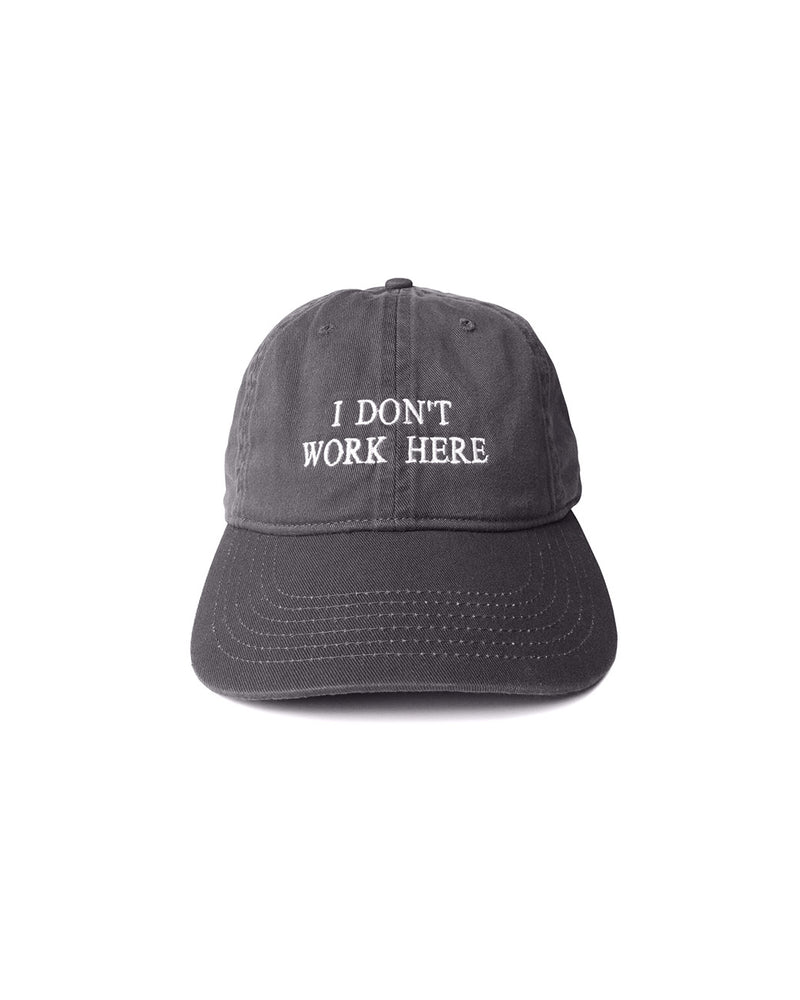 IDEA / SORRY I DON'T WORK HERE HAT - Charcoal (IDEA_CAP05)