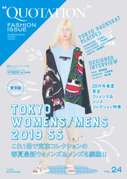 QUOTATION FASHION ISSUE TOKYO MENS/WOMENS COLLECTION 2019SS VOL.24
