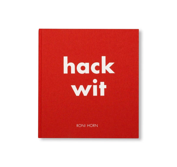 HACK WIT BY RONI HORN